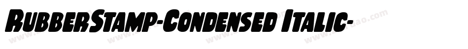 RubberStamp-Condensed Italic字体转换